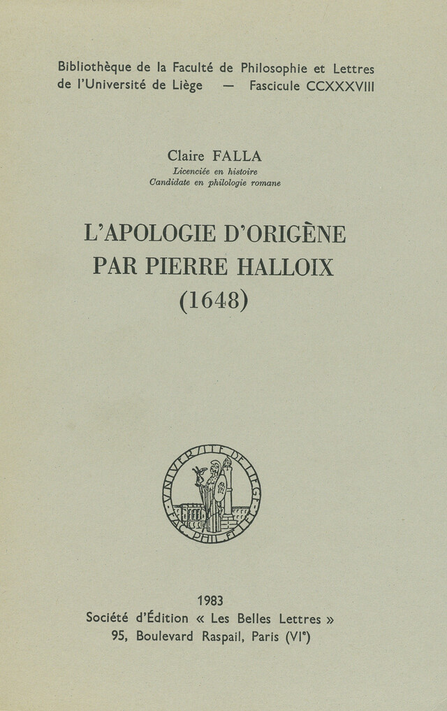 L’apologie d’Origène par Pierre Halloix (1648) - Claire Falla - Presses universitaires de Liège