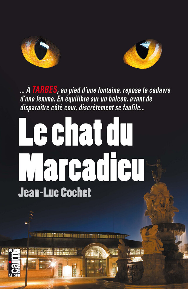Le Chat du Marcadieu - Jean-Luc Cochet - Cairn