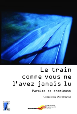 Le train comme vous ne l'avez jamais lu