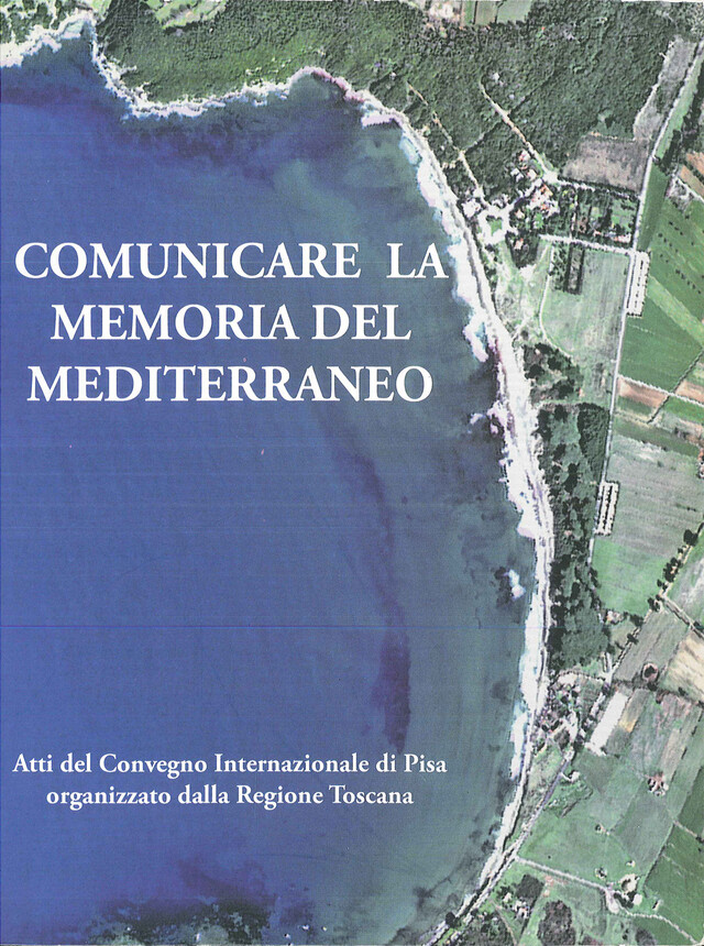 Comunicare la memoria del Mediterraneo -  - Publications du Centre Jean Bérard