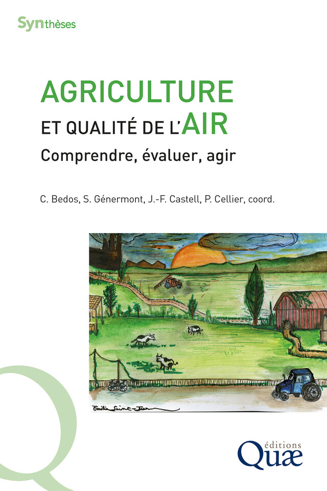 Agriculture et qualité de l'air - Carole Bedos, Jean-François Castell, Pierre Cellier, Sophie Génermont - Quæ