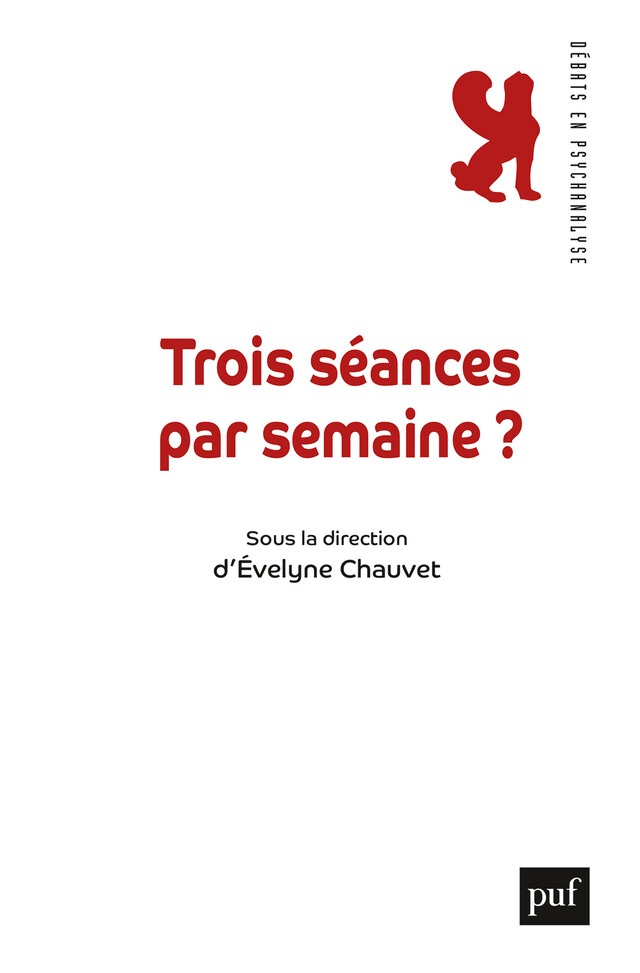 3 séances par semaine ? - Jacques Angelergues, Évelyne Chauvet - Presses Universitaires de France
