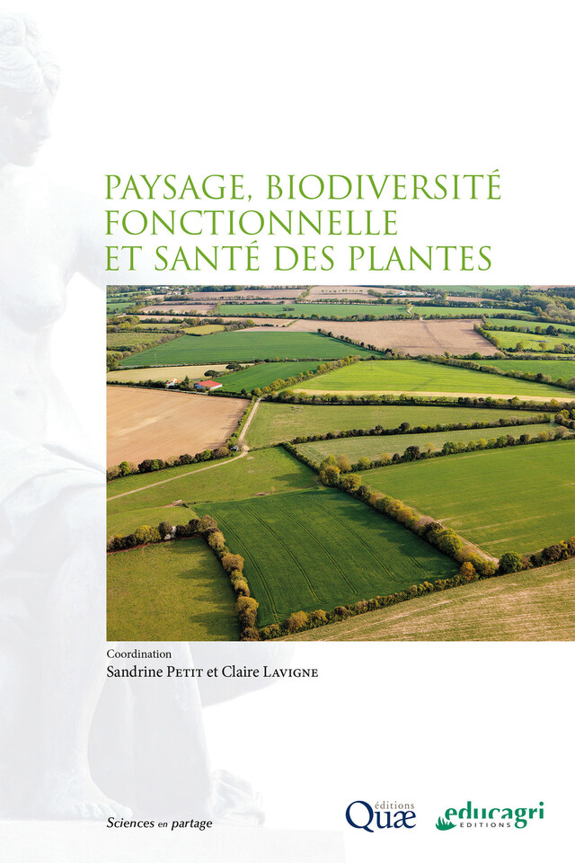 Paysage, biodiversité fonctionnelle et santé des plantes - Sandrine Petit - Quæ