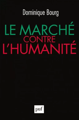 Le marché contre l'humanité