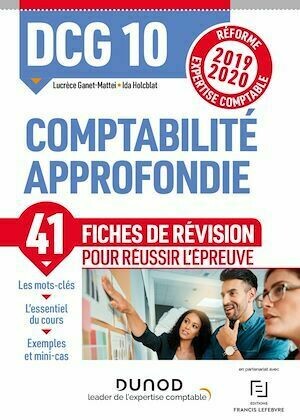 DCG 10 - Comptabilité approfondie - Fiches de révision - Ida Holcblat, Lucrèce Ganet-Mattei - Dunod
