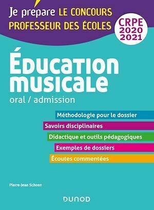 Education musicale - Oral / admission - CRPE 2020-2021 - Pierre-Jean Schoen - Dunod