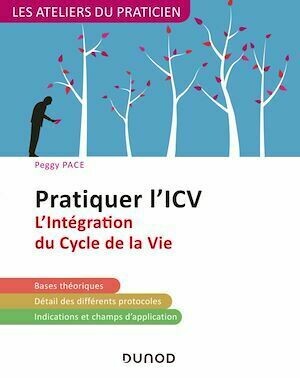 Pratiquer l'ICV - 2e éd - Peggy Pace - Dunod