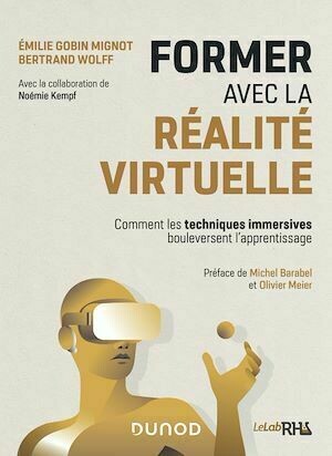 Former avec la réalité virtuelle -  Collectif - Dunod