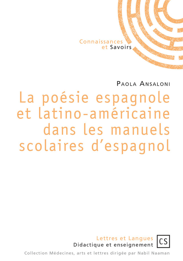 La poésie espagnole et latino-américaine dans les manuels scolaires d'espagnol - Paola Ansaloni - Connaissances & Savoirs