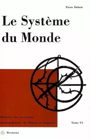 Le système du monde. Tome VI - Pierre Duhem - Hermann