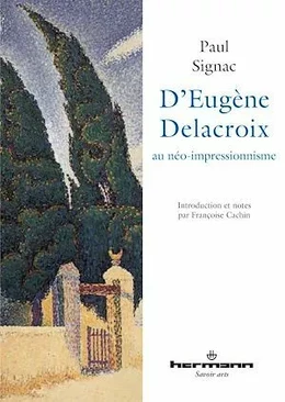 D'Eugène Delacroix au néo-impressionnisme