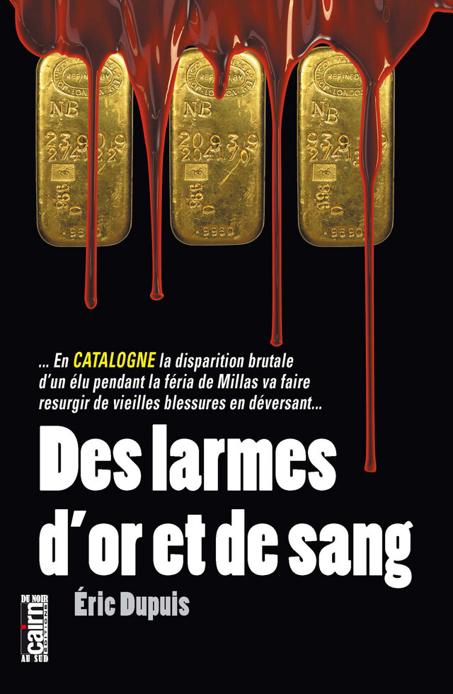 Des larmes d'or et de sang - Éric Dupuis - Cairn