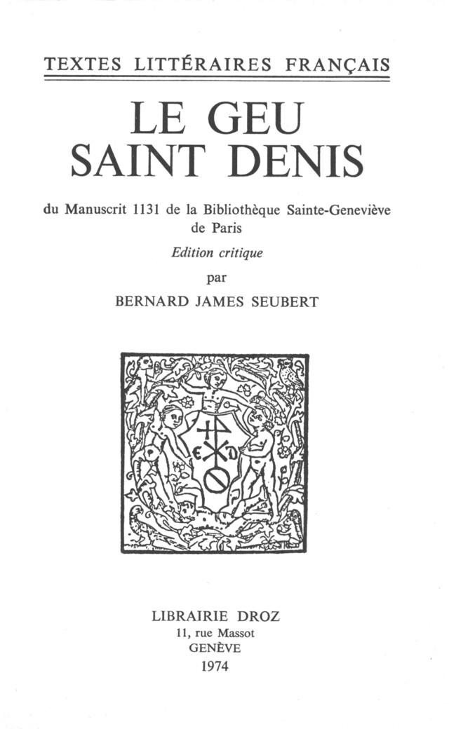 Le Geu Saint Denis -  - Librairie Droz