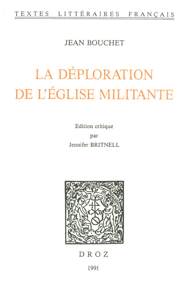 La Déploration de l’église militante - Jean Bouchet - Librairie Droz