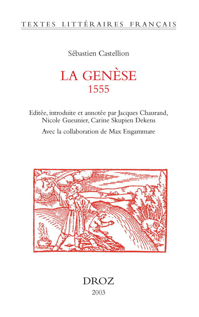 La Genèse, 1555 - Sébastien Castellion, Max Engammare - Librairie Droz