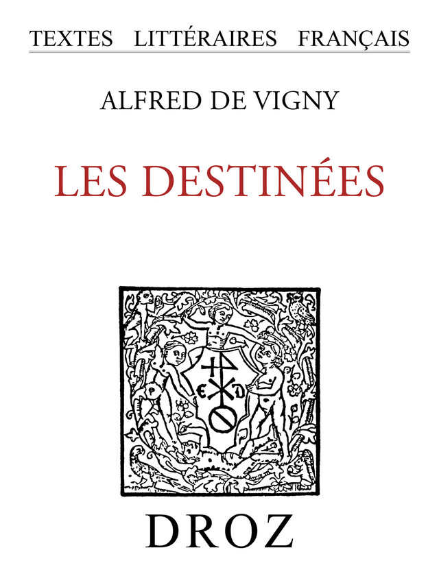 Les Destinées - Alfred de Vigny - Librairie Droz