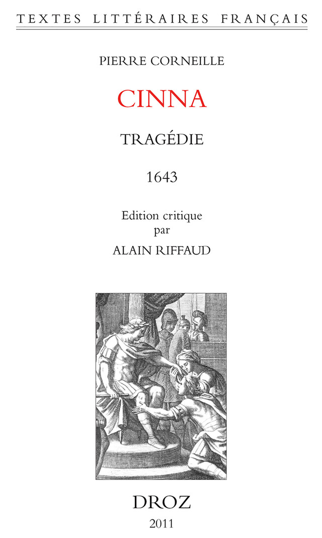 Cinna. Tragédie 1643 - Pierre Corneille - Librairie Droz