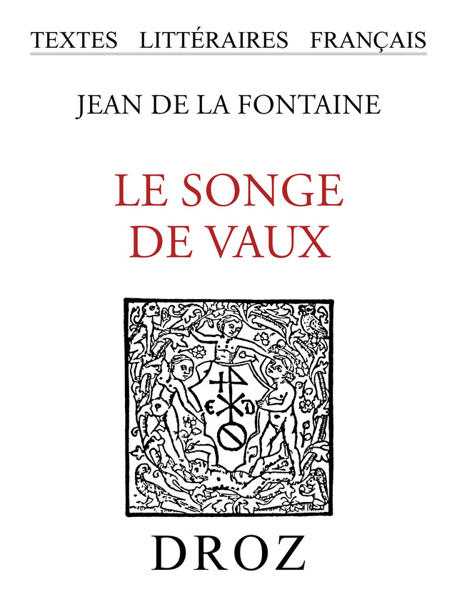 Le Songe de Vaux - Jean de la Fontaine - Librairie Droz