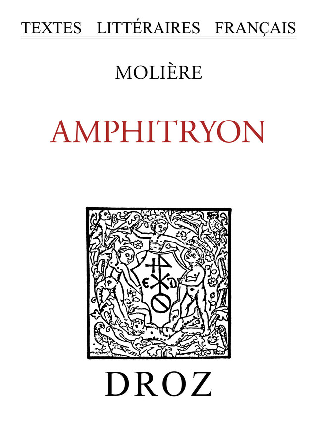 Amphitryon -  Molière - Librairie Droz