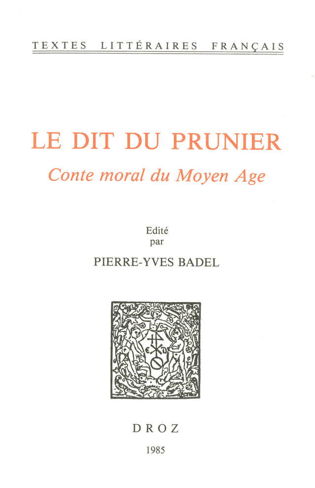 Le Dit du prunier : conte moral du Moyen Age -  - Librairie Droz