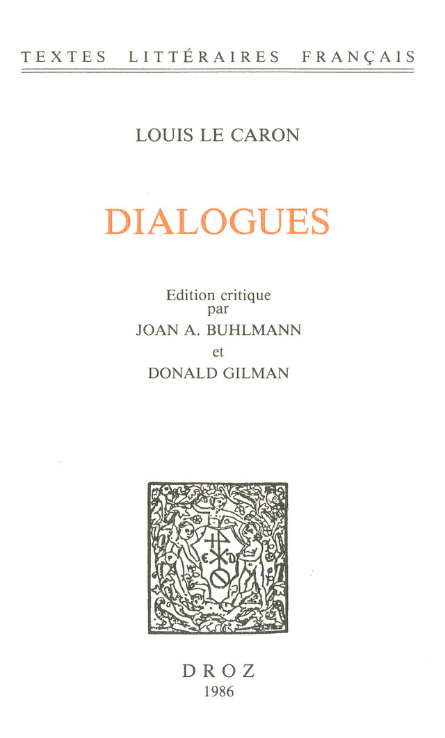 Dialogues - Louis le Caron - Librairie Droz