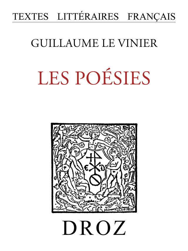 Les Poésies - Guillaume le Vinier - Librairie Droz