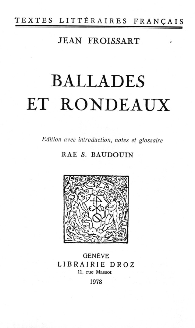 Ballades et rondeaux - Jean Froissart - Librairie Droz
