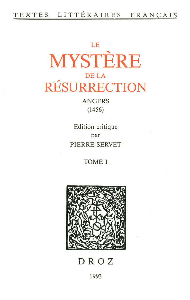 Le Mystère de la Résurrection : Angers, 1456. 2 vol. -  - Librairie Droz