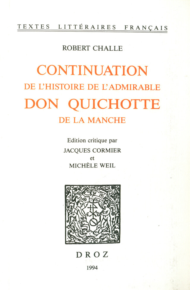 Continuation de l'histoire de l'admirable Don Quichotte de la Manche - Robert Challe - Librairie Droz