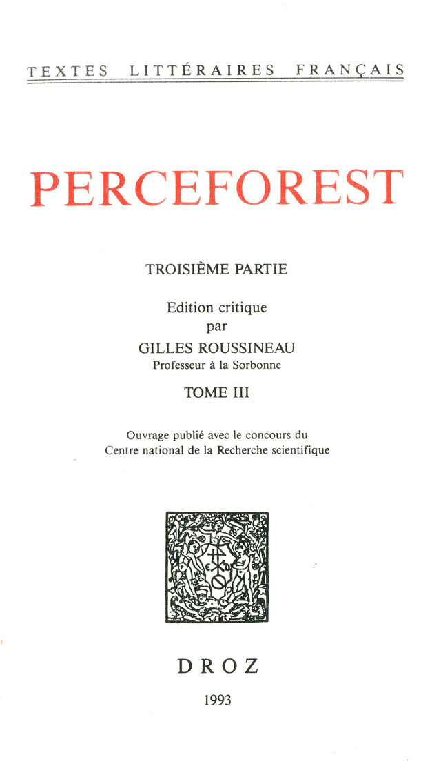 Le Roman de Perceforest. Troisième partie, tome III -  - Librairie Droz