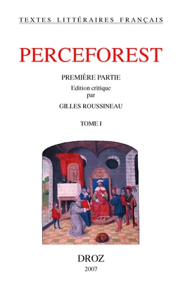 Le Roman de Perceforest. Première partie