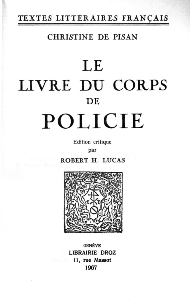 Le Livre du Corps de Policie - Christine de Pisan - Librairie Droz