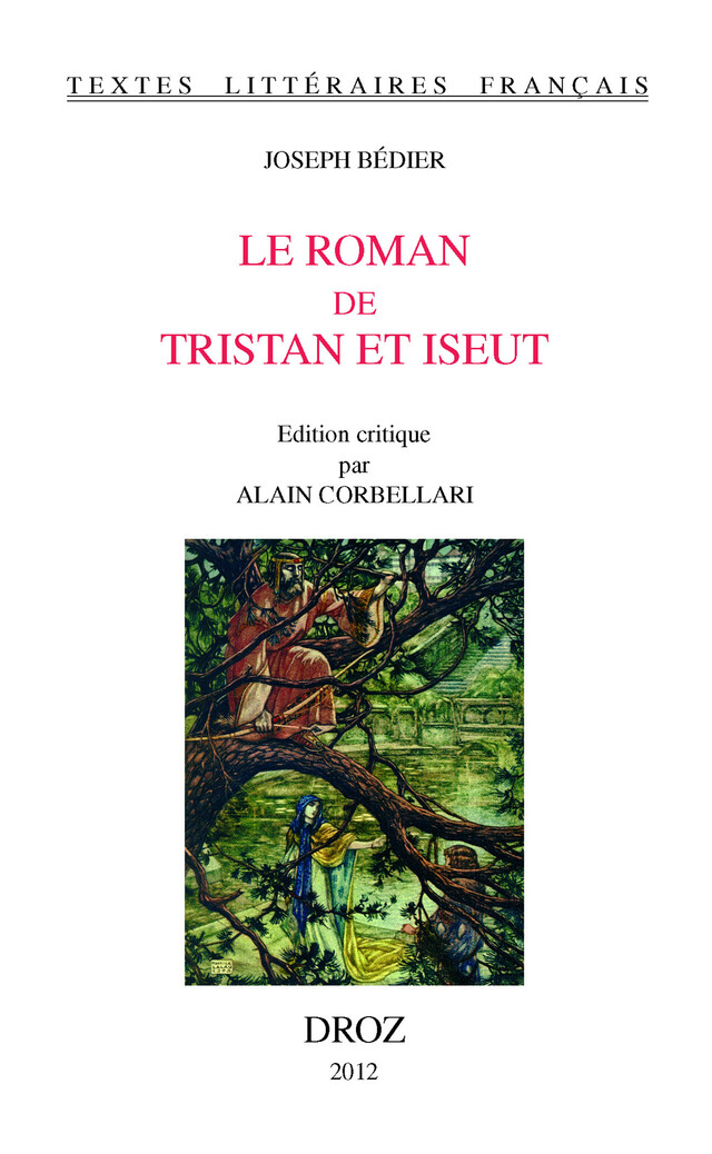 Le Roman de Tristan et Iseut - Joseph Bédier - Librairie Droz