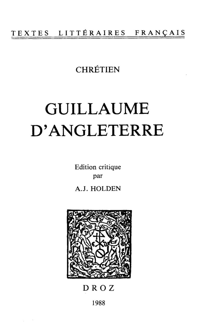 Guillaume d’Angleterre - Chrétien de Troyes - Librairie Droz
