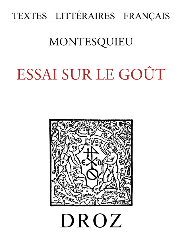 Essai sur le goût -  Montesquieu - Librairie Droz