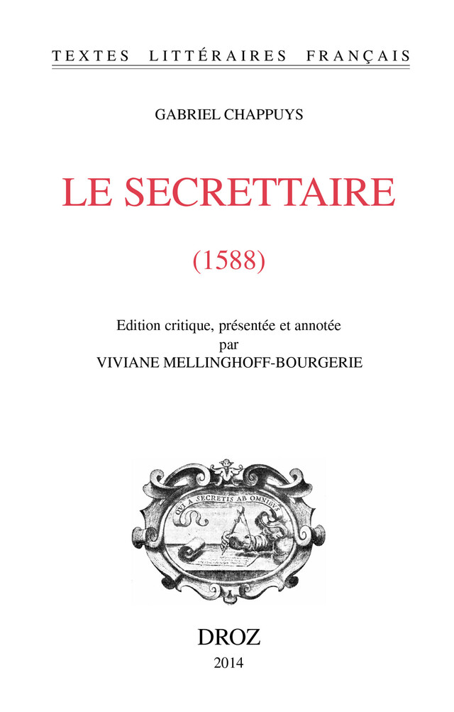 Le secrettaire (1588) - Gabriel Chappuys - Librairie Droz