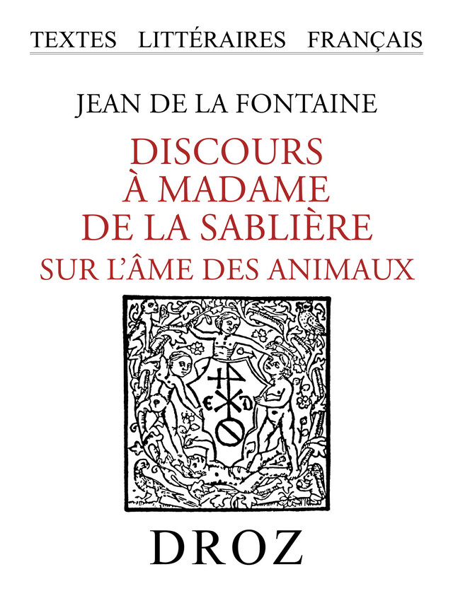 Discours à Madame de la Sablière sur l'âme des animaux - Jean de la Fontaine, Henri Busson, F. Gohin - Librairie Droz