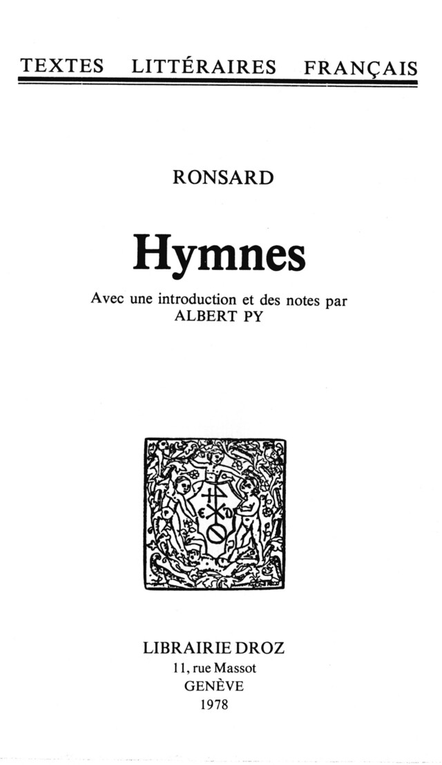 Hymnes - Pierre de Ronsard, Albert Py - Librairie Droz