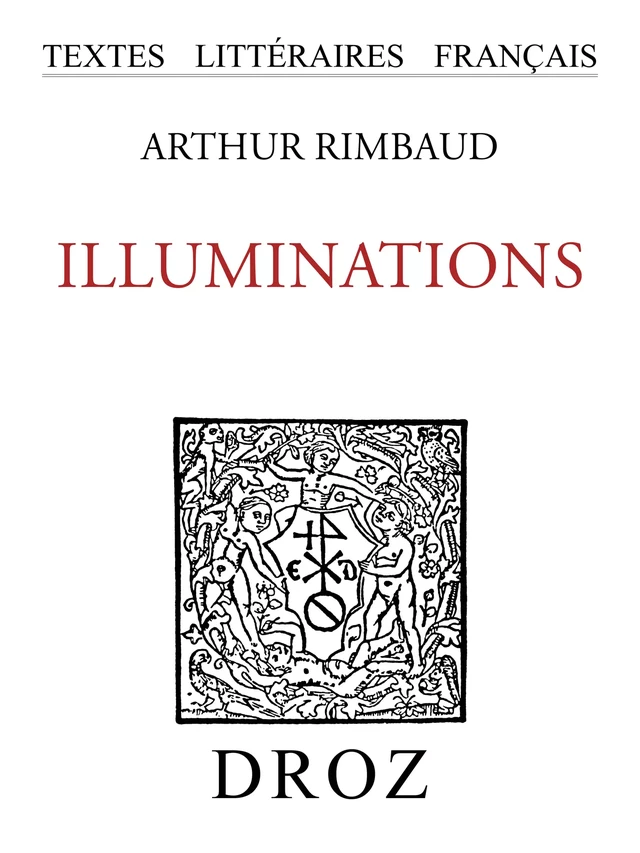 Illuminations - Arthur Rimbaud - Librairie Droz