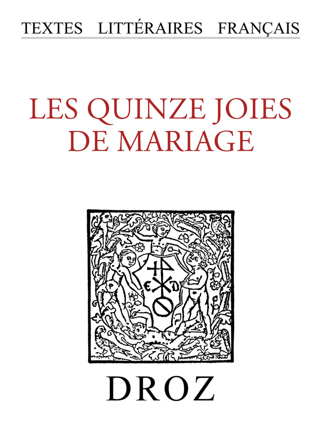 Les Quinze joies de mariage -  - Librairie Droz