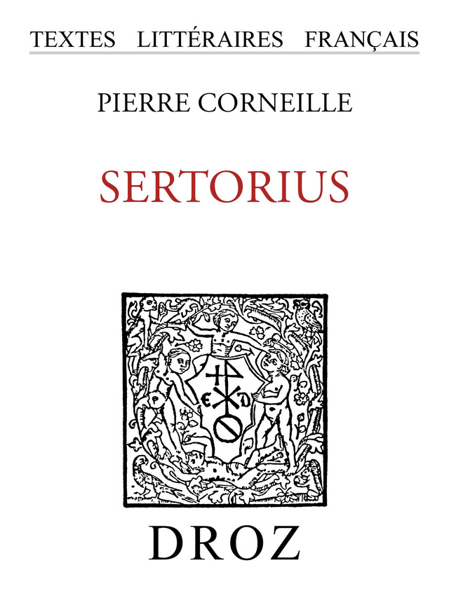 Sertorius - Pierre Corneille - Librairie Droz
