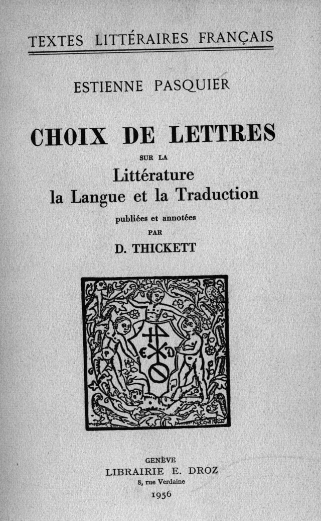 Choix de Lettres sur la Littérature, la Langue et la Traduction - Estienne Pasquier - Librairie Droz