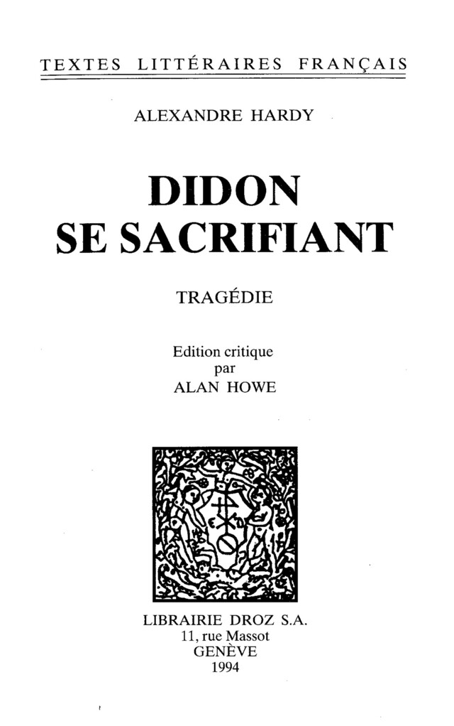 Didon se sacrifiant : tragédie - Alexandre Hardy - Librairie Droz