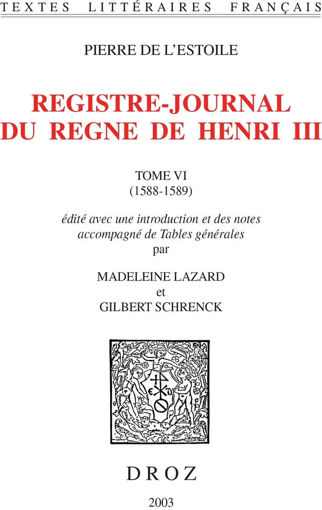 Registre-journal du règne de Henri III - Pierre de l'Estoile - Librairie Droz