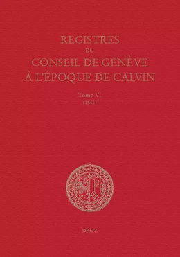 Registres du Conseil de Genève à l'époque de Calvin