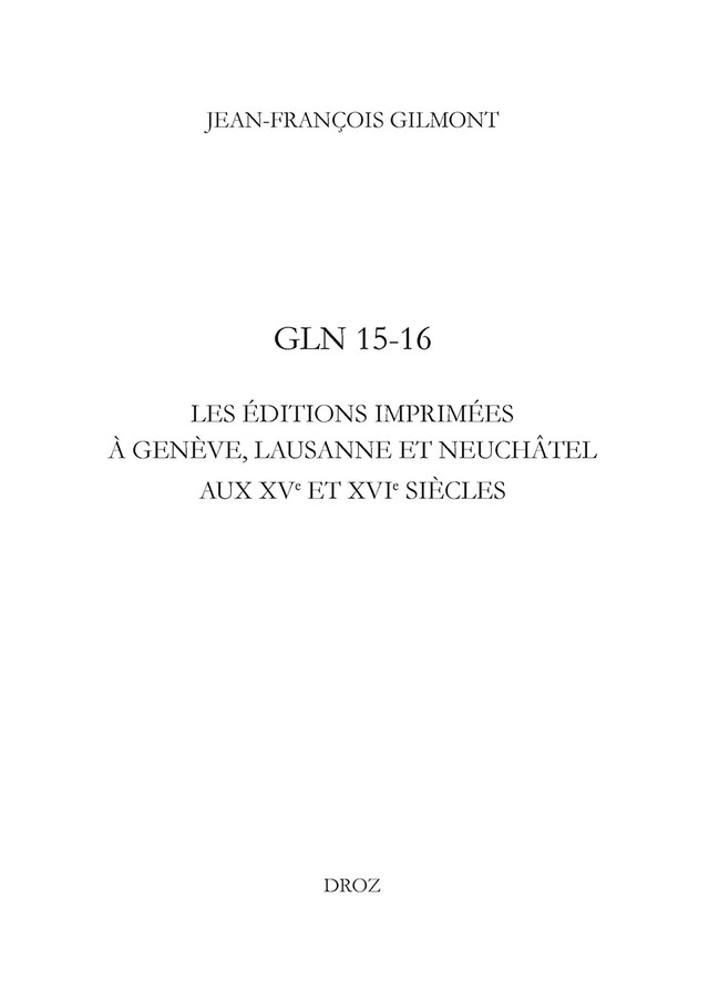 GLN 15-16 - Jean-François Gilmont - Librairie Droz