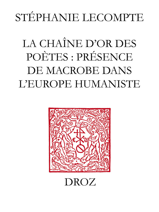 La Chaîne d'or des poètes - Stéphanie Lecompte - Librairie Droz
