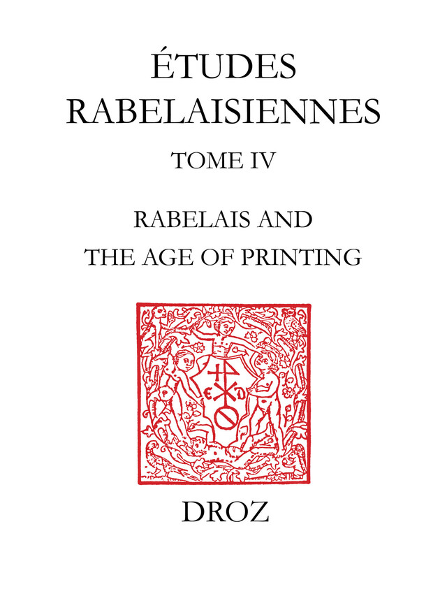 Rabelais and the Age of Printing - Michael B. Kline - Librairie Droz