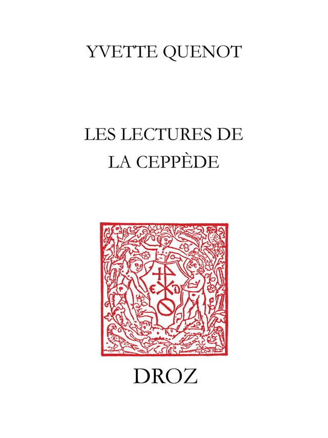 Les Lectures de La Ceppède - Yvette Quenot - Librairie Droz