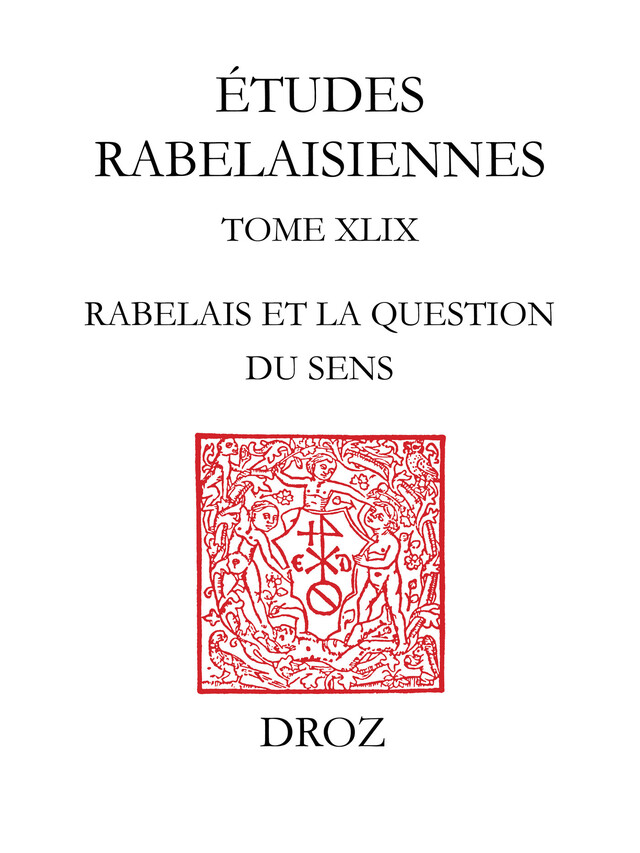Rabelais et la question du sens - Stéphan Geonget - Librairie Droz